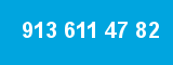 913 611 47 82